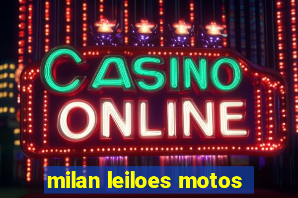 milan leiloes motos